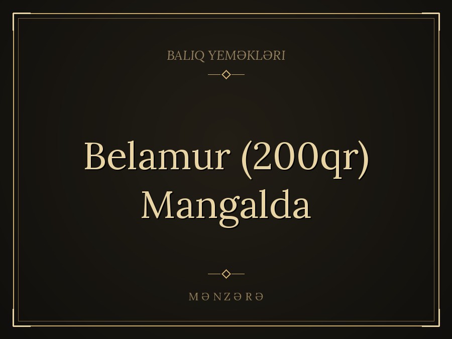 Bеlamur (200qr) Mangalda