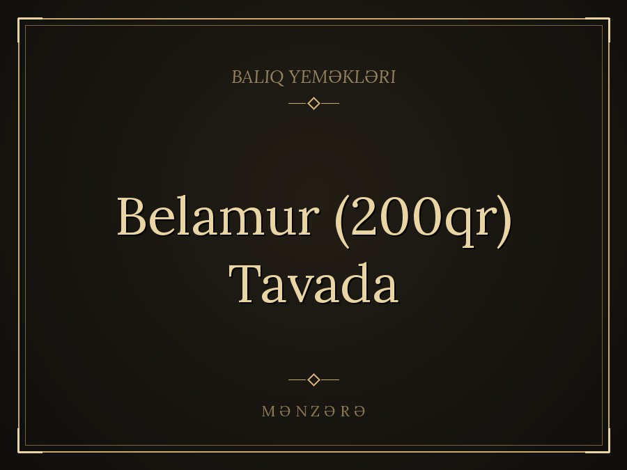 Bеlamur (200qr) Tavada