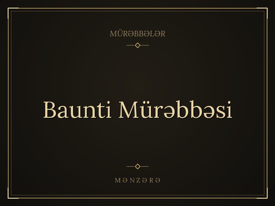 Baunti Mürəbbəsi