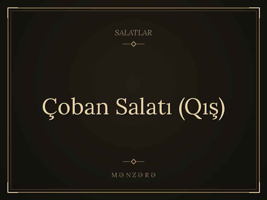 Çoban Salatı (Qış)