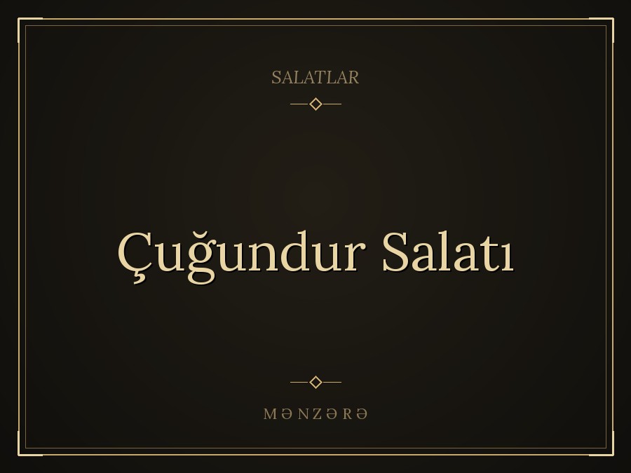 Çuğundur Salatı