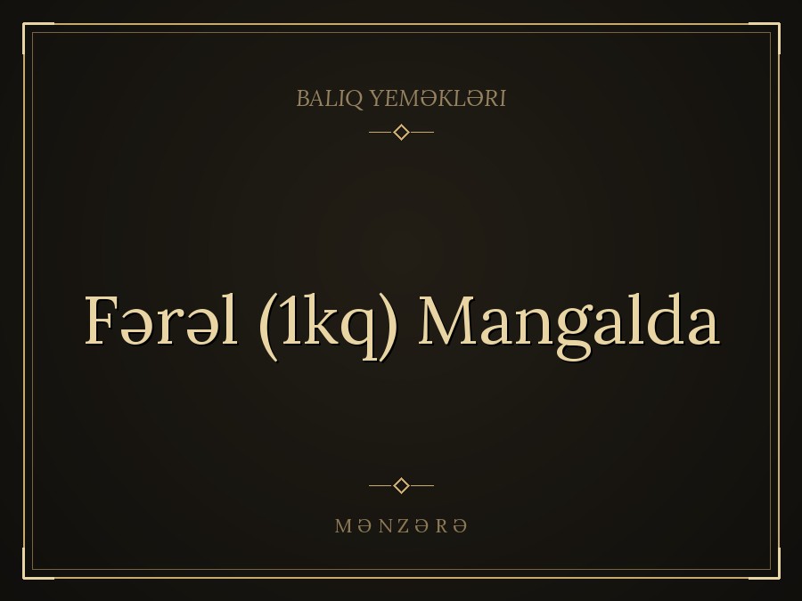 Fərəl (1kq) Mangalda