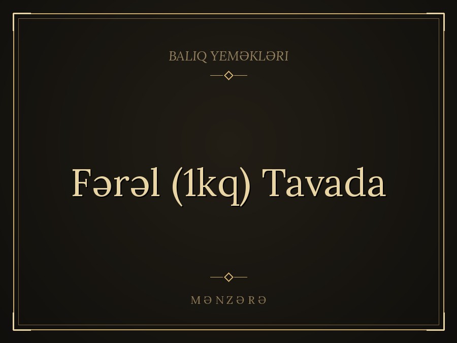 Fərəl (1kq) Tavada