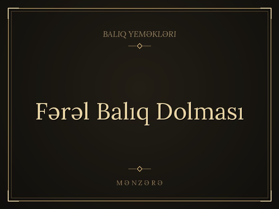 Fərəl Balıq Dolması