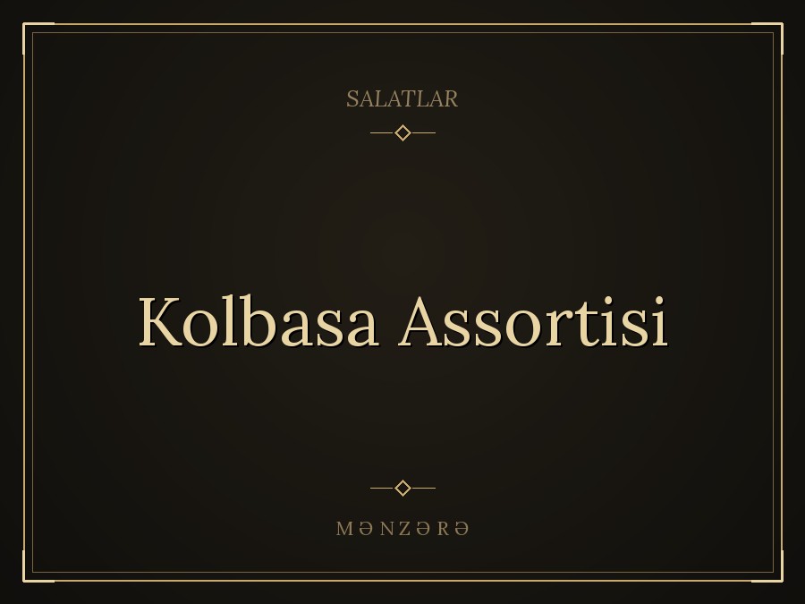 Kolbasa Assortisi