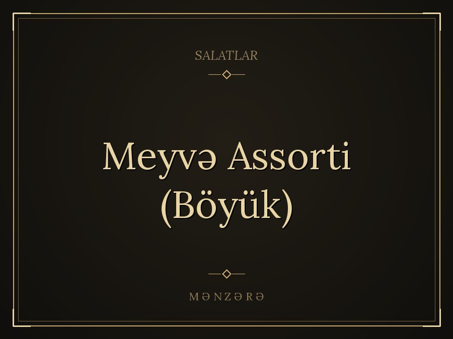 Meyvə Assorti (Böyük)