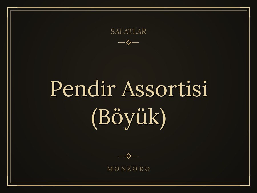 Pendir Assortisi (Böyük)