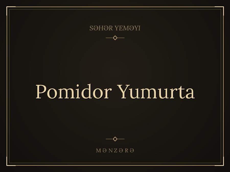 Pomidor Yumurta