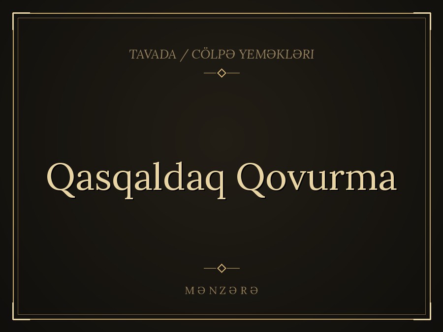 Qasqaldaq Qovurma