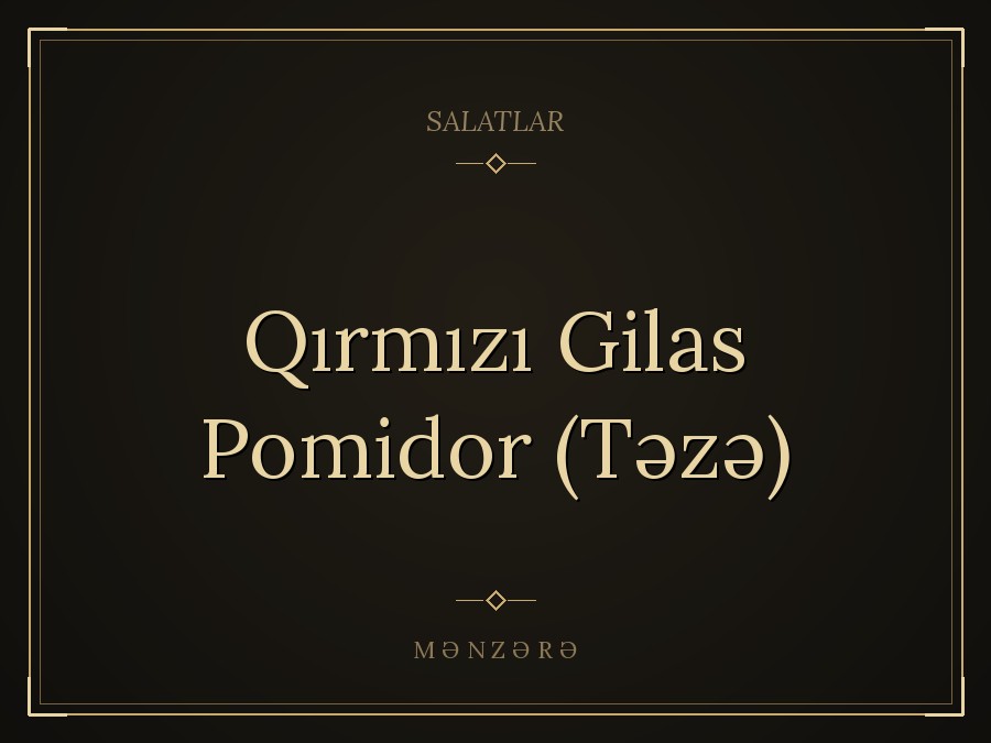 Qırmızı Gilas Pomidor (Təzə)