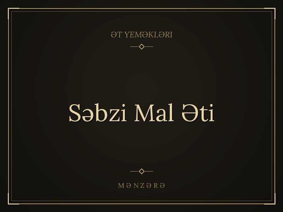Səbzi Mal Əti