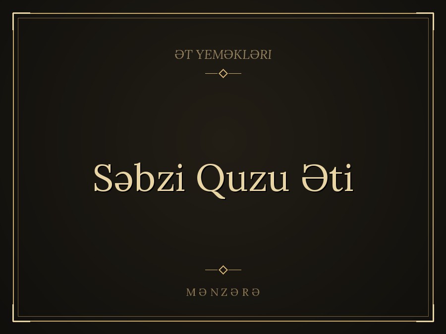 Səbzi Quzu Əti
