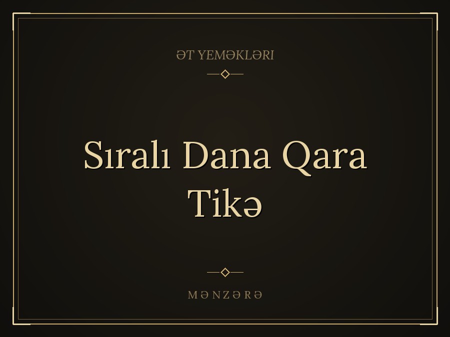 Sıralı Dana Qara Tikə