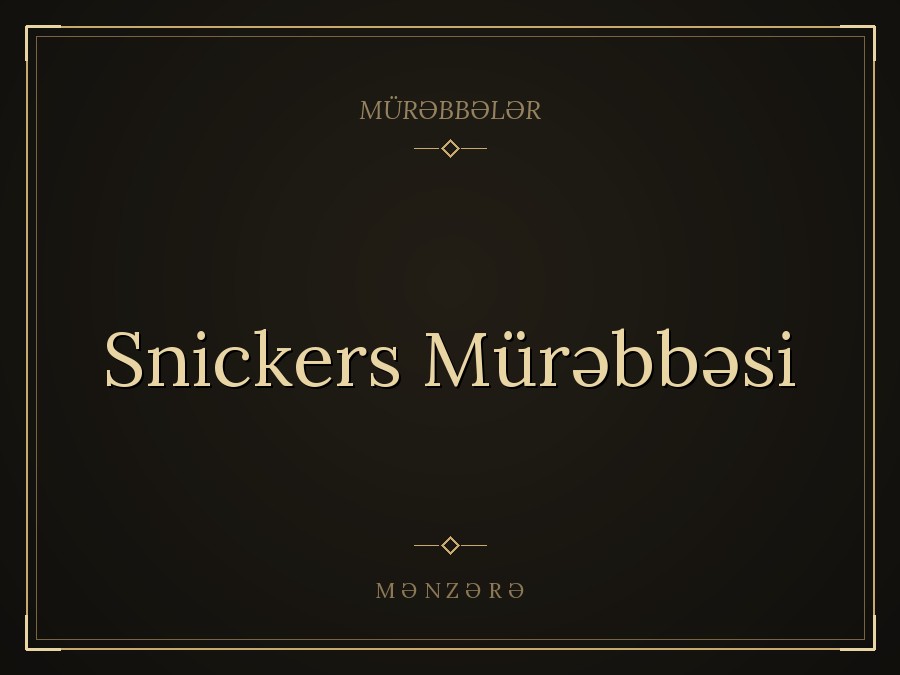 Snickers Mürəbbəsi