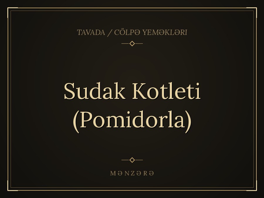 Sudak Kotleti (Pomidorla)