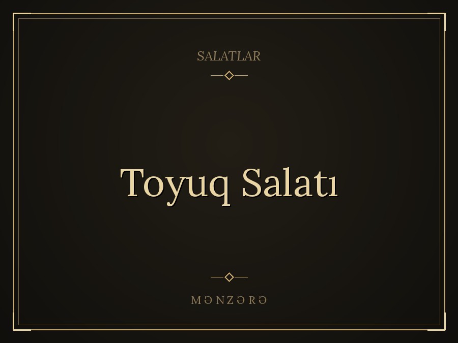 Toyuq Salatı