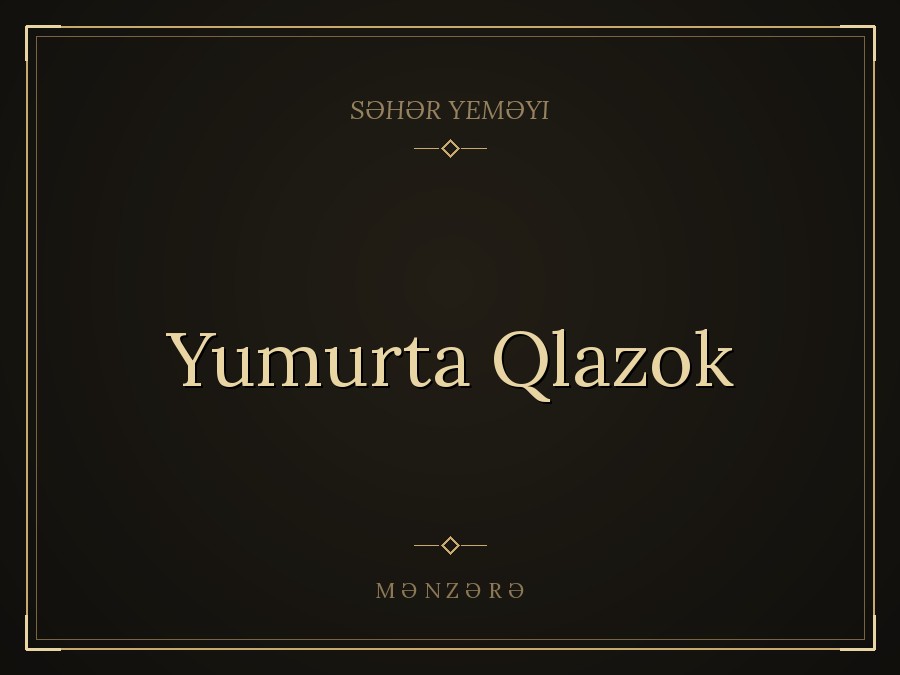 Yumurta Qlazok